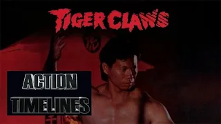 Action Timelines Episode 18 : Tiger Claws