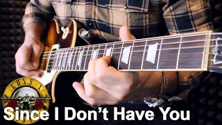 Since I Don’t Have You - Guns N' Roses (guitar cover)