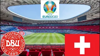 EURO 2020 Virtual Negyeddöntő Dánia - Svájc