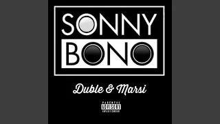 Sonny Bono (feat. Duble & Marsi)