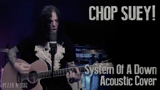 Chop Suey! - System Of A Down (Acoustic Cover - Pezzo Music)