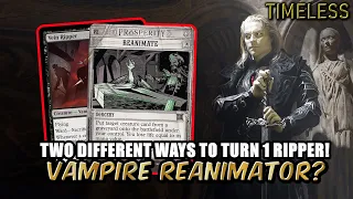 Turn 1 Ripper in Two Different Ways With Vampire Reanimator! | Timeless BO3 Ranked | MTG Arena