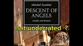Is Descent Of The Angels any good? ( of course it’s good it’s a dark angels book)