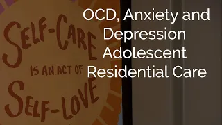 Tour Rogers' OCD, Anxiety and Depression Center Adolescent Residential Care