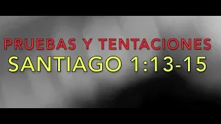 SANTIAGO 1:13-15