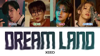 XEED (씨드) - Dream Land Color Coded Lyrics (han/rom/eng)