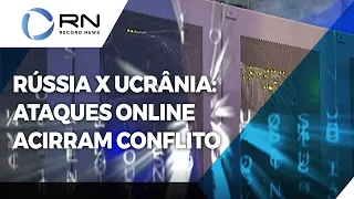 Ataques contra sites e sistemas acirram conflito entre Rússia e Ucrânia