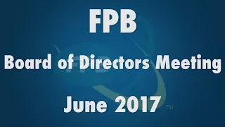 FPB Board of Directors Meeting June 2017