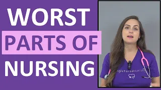 Worst Parts of Nursing: What I Dislike About Being a Nurse