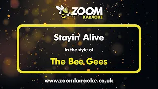 The Bee Gees - Stayin' Alive - Karaoke Version from Zoom Karaoke