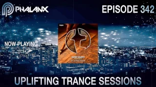 DJ Phalanx - Uplifting Trance Sessions EP. 342 (The Original) I July 2017