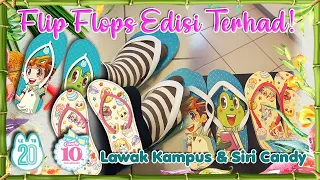 Selipar getah Lawak Kampus & Siri Candy!!!