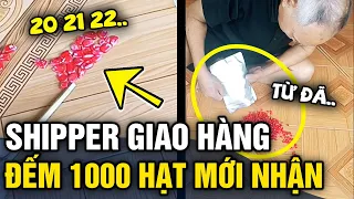 Đi giao hàng, shipper 'KHÓC THÉT' vì ông chú nhất quyết ĐẾM ĐỦ 1000 HẠT mới nhận hàng | Tin 3 Phút