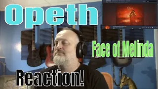 Opeth - Face of Melinda (Reaction)