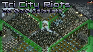 They are Billions - Tri City Riots - 20 000 Colonists - Custom Map - No pause