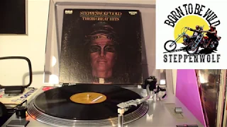 Steppenwolf - “Born To Be Wild” 1968 / Vinyl, Lp