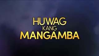 The Revelation August 26 2021 | Huwag kang mangamba