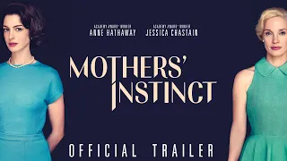Mothers' Instinct - Official Trailer [ ตัวอย่างซับไทย ]