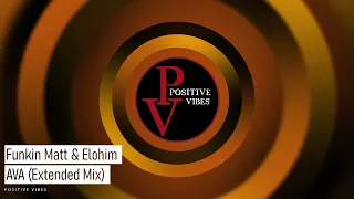 Funkin Matt & Elohim - AVA (Extended Mix)