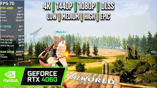 RTX 4060 | Palworld - 4K, 1440p, 1080p, DLSS - Epic, High, Medium, Low