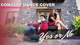 YES OR NO DANCE COVER | Concept Video | Omkar Dalvi | JASS MANAK |   Latest Punjabi Songs