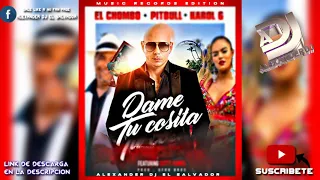 El Chombo-Ft-Cutty Ranks-Pitbull-&-Karol G-Dame Tu Cosita-(Remix)-Alexander-Dj-El-Salvador-MRE