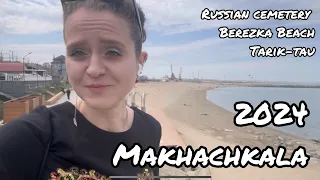 Dagestan 2024. Makhachkala. Rus cemetery. Breaks beach. Tarki-tau