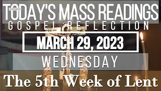 Today's Mass Readings | March 29, 2023 - Wednesday | The 5th Week of Lent