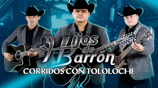 Los Hijos De Barron Corridos Con Tololoche Mix 2020