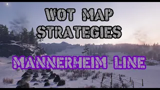 WOT || Map Strategies Mannerheim Line