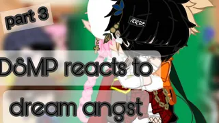 DSMP reacts to dream angst (part 3) [new discord server in description]