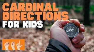 ASL Cardinal Directions for Kids