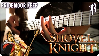 Shovel Knight: In the Halls of the Usurper (Pridemoor Keep) - Metal Cover || RichaadEB