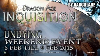 Undying Weekend Event : Dragon Age Inquisition Multiplayer