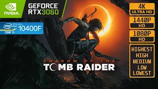 SHADOW OF THE TOMB RAIDER - RTX 3060 - i5 10400F