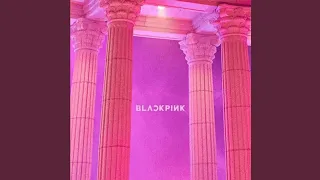 BLACKPINK _ As If It's Your Last (Instrumental)