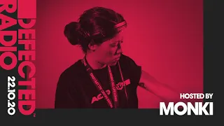 Defected Radio Show hosted by monki - 22.10.20
