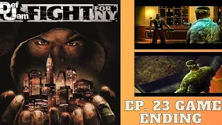 Def Jam Fight For NY Gameplay Walkthrough EP. 23 - "Game Ending"