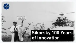 Sikorsky: A 100-year legacy of innovation