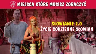 SŁOWIANIE 2.0 - ŻYCIE CODZIENNE ŚREDNIOWIECZNYCH SŁOWIAN