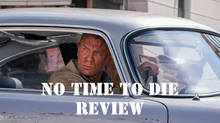 No Time to Die (2021) Review