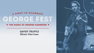 Dhani Harrison - Savoy Truffle Live at George Fest [Official Live Video]