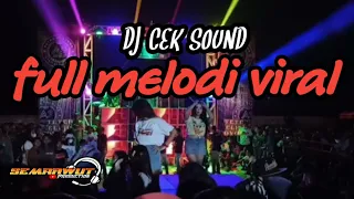 DJ cek sound full melodi viral by semrawut production