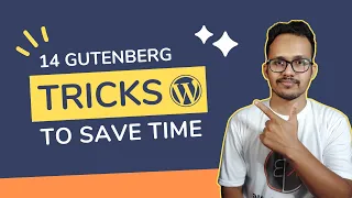 14 WordPress Gutenberg Block Editor Tips That will Save Your Time