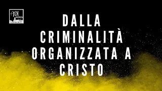 Dalla criminalità organizzata a Cristo || Chiesa ADI Monza || 03-05-24 || Walter Durante
