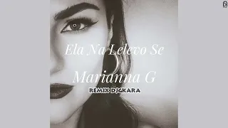 Marianna G   Ela Na Lelevo Se Remix DjGkara