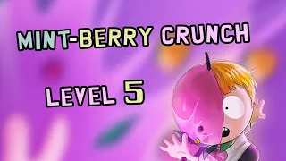 Gameplay Mint-Berry Crunch Level 5 | South Park Phone Destroyer