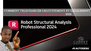 COMMENT TELECHARGER GRATUITEMENT ET LEGALEMENT ROBOT STRUCTURAL ANALYSIS 2024