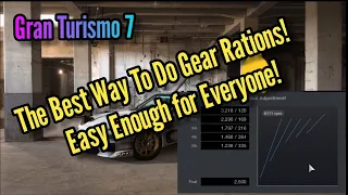GT7 - Gear Ratio's Made Simple!  /  My Way!  PRT CounterSteer's Guide