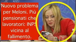 Nuovo problema per Meloni. Più pensionati che lavoratori: INPS vicina al fallimento.